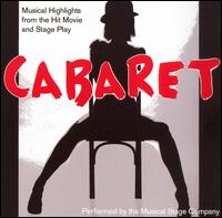Cabaret: Musical Highlights from the Hit Stage Play and Movie von Musical Stage Company