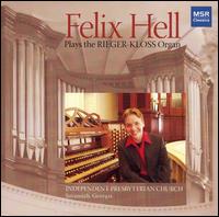 Felix Hell Plays the Rieger-Kloss Organ von Felix Hell