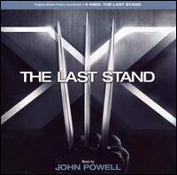 X-Men: The Last Stand [Original Motion Picture Soundtrack] von John Powell