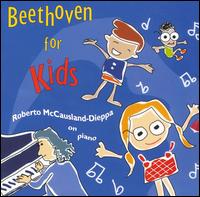 Beethoven for Kids von Roberto McCausland