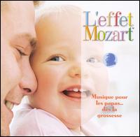L'effet Mozart: Musique pour les papas... dies la grossesse von Don Campbell