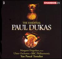 The Essential Paul Dukas von Yan Pascal Tortelier