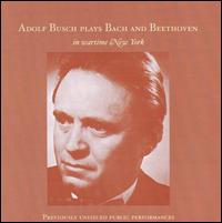 Adolf Busch Plays Bach and Beethoven von Adolf Busch