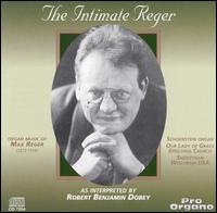 The Intimate Reger von Robert Benjamin Dobey