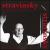 Stravinsky Conducts Stravinsky von Igor Stravinsky