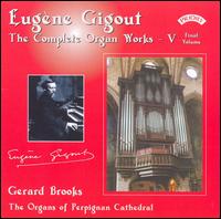 Eugène Gigout: The Complete Organ Works, Vol. 5 (Final Volume) von Gerard Brooks