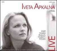 Orgelwerke von Liszt, Vasks, Bach, Hakim & Glass von Iveta Apkalna