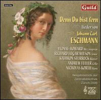 Lieder von Johann Carl Eschmann von Various Artists