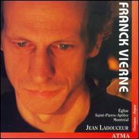 Franck, Vierne: Works for Organ von Jean Ladouceur