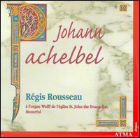 Pachelbel: Works for Organ von Régis Rousseau