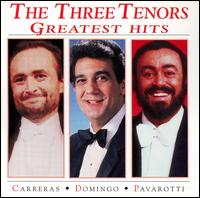 Greatest Hits von The Three Tenors