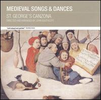 Medieval Songs & Dances von St. George's Canzona