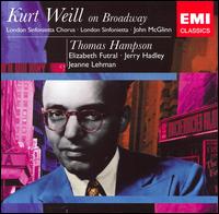 Kurt Weill on Broadway von Thomas Hampson
