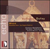 Guillaume Dufay: Missæ von Cantica Symphonia