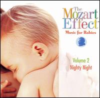 The Mozart Effect - Music for Babies, Vol. 2: Nighty Night von Various Artists