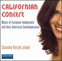 Californian Concert: Music of European Immigrants and Their American Contemporaries von Susanne Kessel