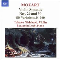 Mozart: Violin Sonatas Nos. 29 & 30; Six Variations, K. 360 von Takako Nishizaki