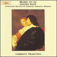 Muziek uit de Gouden Eeuw von Camerata Trajectina