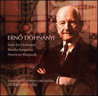 Ernõ Dohnányi: Suite for Orchestra; Ruralia hungarica; American Rhapsody von Domonkos Héja