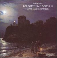 Medtner: Forgotten Melodies I, II von Marc-André Hamelin
