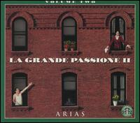 La Grande Passione, Vol. 2: Arias von Various Artists