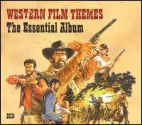 Western Film Themes: The Essential Album von Various Artists