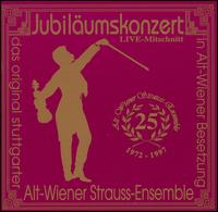 Jubiläumskonzert [Live] von Alt-Wiener Strauss-Ensemble