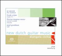 New Dutch Guitar Music [Hybrid SACD] von Diangelo Cicilia
