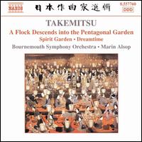 Takemitsu: A Flock Descends into the Pentagonal Garden von Marin Alsop