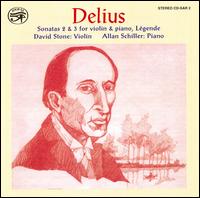 Delius: Sonatas 2 & 3 for violin & piano; Légende von David Stone