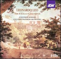 Leonardo Leo: The 6 Cello Concertos von Josephine Knight