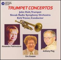 Pakhmutova, Ewazen, Plog: Trumpet Concertos von John Holt