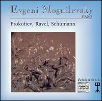 Prokofiev, Ravel, Schumann von Evgeny Moguilevsky