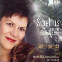 Sibelius: Luonnotar Orchestral Songs [Hybrid SACD] von Soile Isokoski