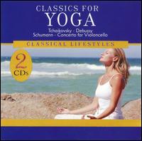 Classics for Yoga von Various Artists