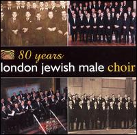 80 Years von London Jewish Male Choir