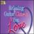 Relaxing & Guitar Classics You Love von Various Artists