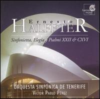 Ernesto Halffter: Sinfonia; Elegia; Psalmi XXII & CXVI von Victor Pablo Pérez