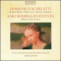Domenico Scarlatti: Stabat Mater a dieci voci e basso continuo; João Rodriguez Esteves: Missa a oito voces von Currende