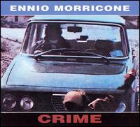 Crime [Original Soundtrack] von Ennio Morricone