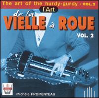 The Art of the Hurdy-Gurdy, Vol. 2 von Michele Fromenteau