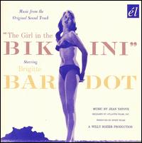 The Girl in the Bikini [Original Sound Track] von Jean Yatove