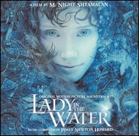 Lady in the Water [Original Motion Picture Soundtrack] von James Newton Howard
