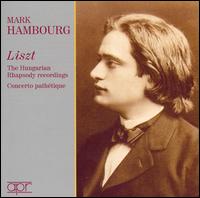 Liszt: The Hungarian Rhapsody Recordings; Concerto pathétique von Mark Hambourg