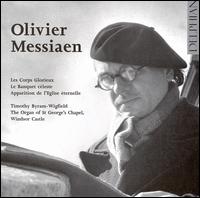 Messiaen: Les Corps Glorieux; Le Banquet céleste; etc. von Timothy Byram-Wigfield