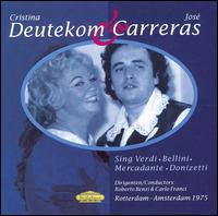 Cristina Deutekom & José Carreras sing Verdi, Bellini, Mercadante, Donizetti von Various Artists