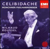 Celibidache Conducts Milhaud & Rousel von Sergiu Celibidache