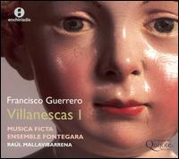 Francisco Guerrero: Villanescas I von Various Artists
