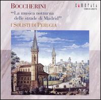 Boccherini: "La musica notturna delle strade di Madrid" von I Solisti di Perugia