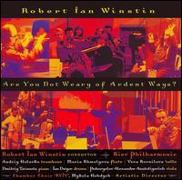 Robert Ian Winstin: Are You Not Weary of Ardent Ways? von Kiev Philharmonic Orchestra